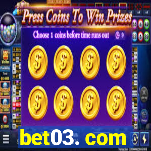 bet03. com