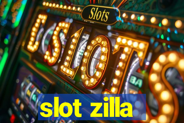 slot zilla