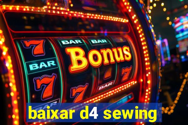 baixar d4 sewing