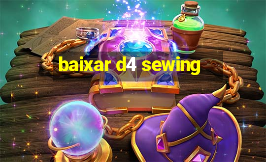 baixar d4 sewing