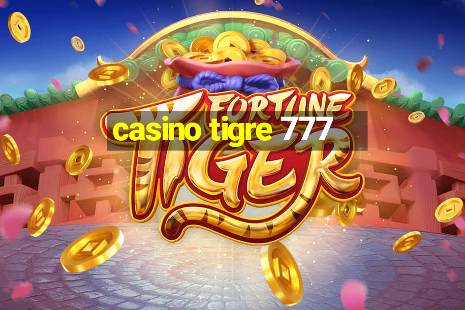 casino tigre 777