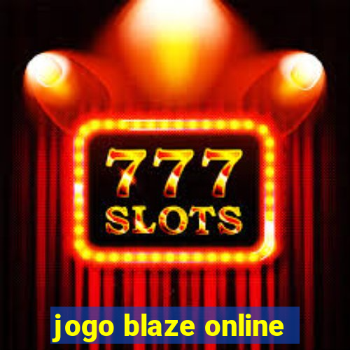 jogo blaze online