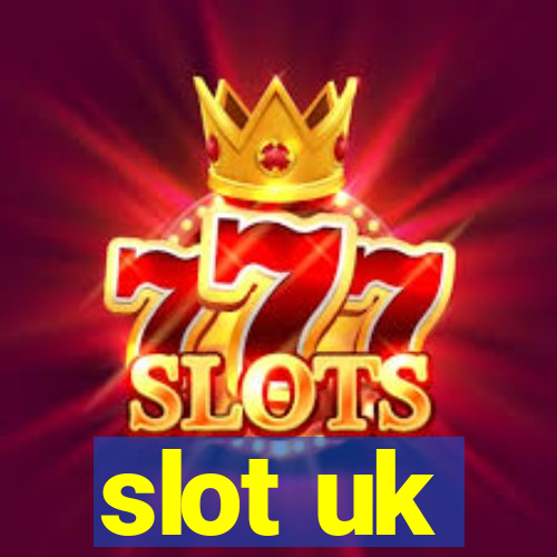 slot uk