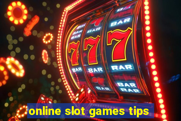 online slot games tips