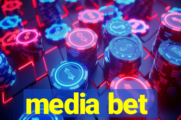 media bet