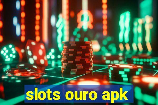 slots ouro apk