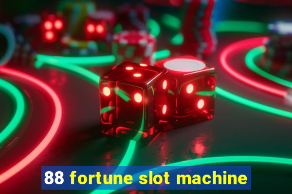 88 fortune slot machine