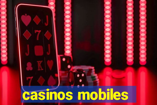 casinos mobiles