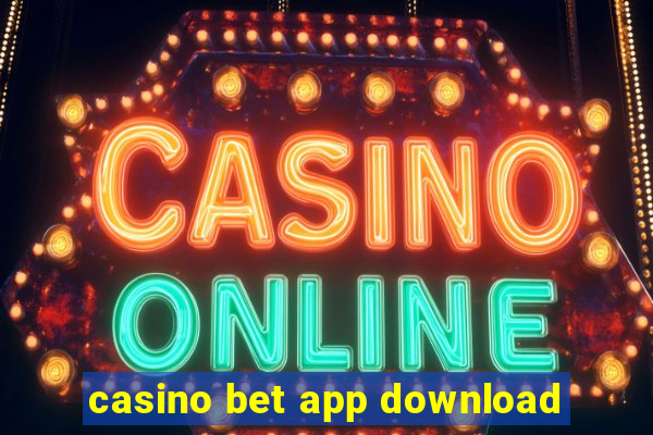 casino bet app download