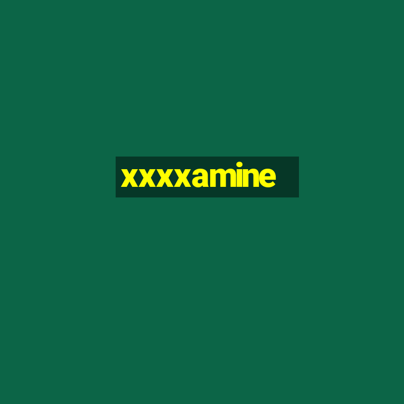 xxxxamine