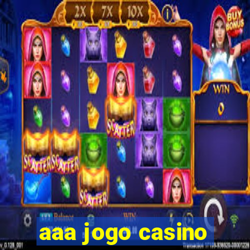 aaa jogo casino