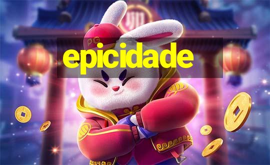 epicidade