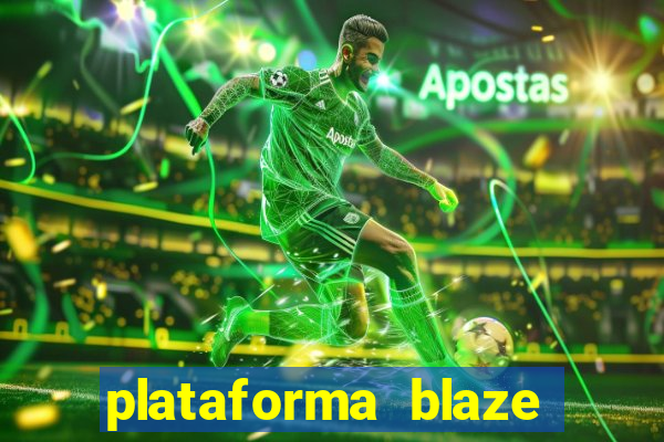 plataforma blaze 茅 confiavel