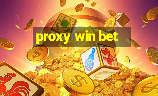 proxy win bet