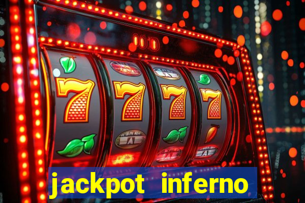 jackpot inferno slot review