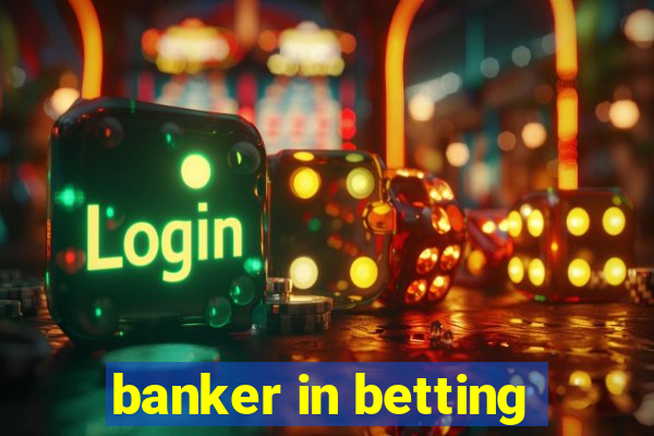 banker in betting