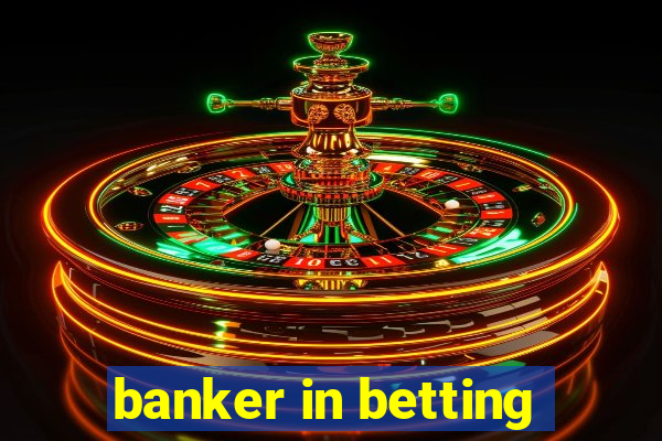 banker in betting