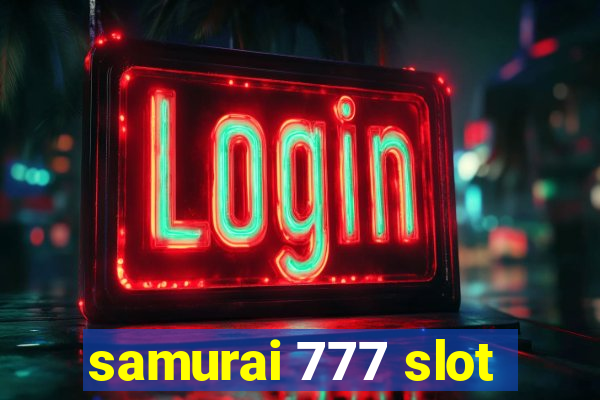 samurai 777 slot