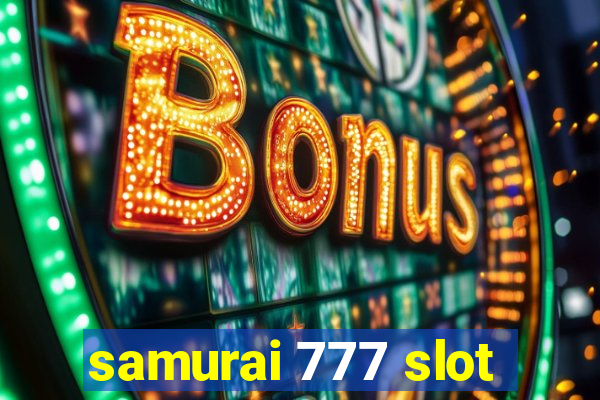 samurai 777 slot