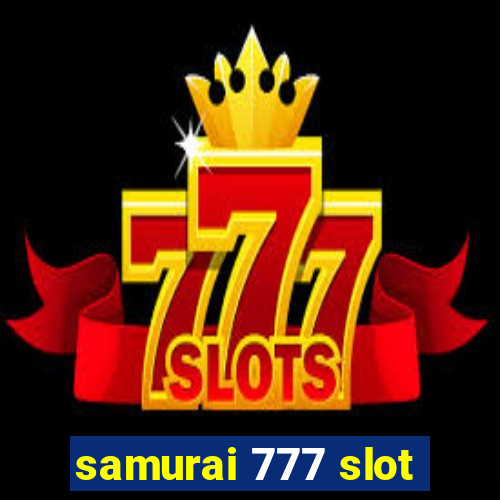 samurai 777 slot