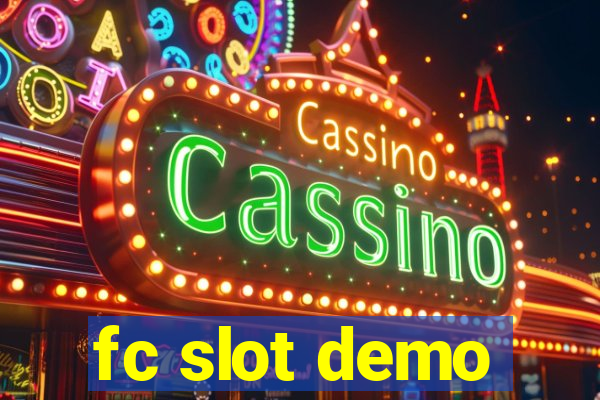 fc slot demo