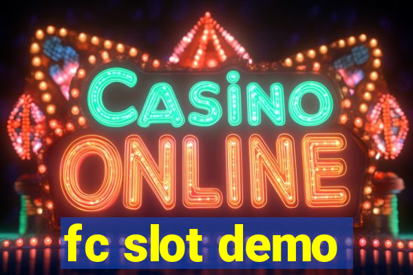 fc slot demo