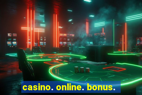 casino. online. bonus.