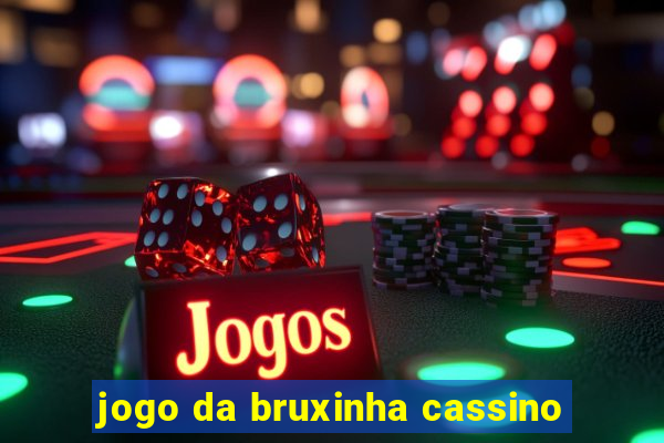 jogo da bruxinha cassino