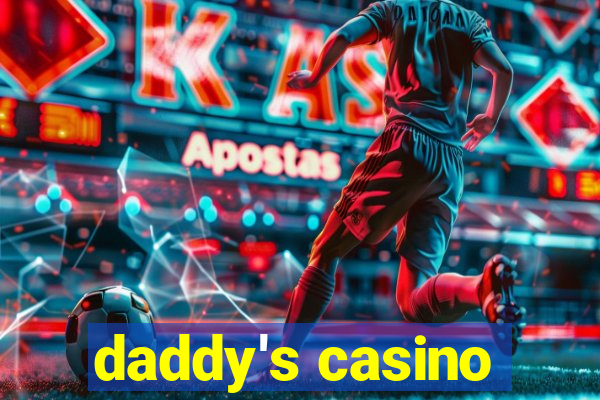 daddy's casino