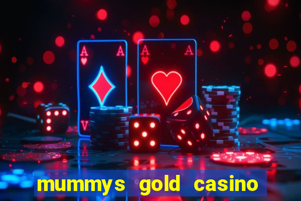 mummys gold casino 77 free spins