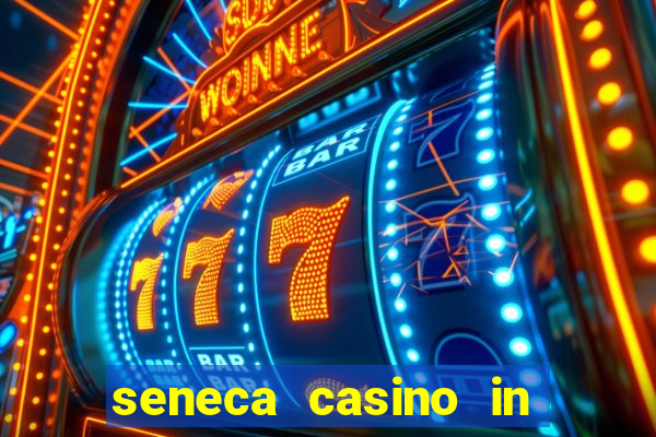 seneca casino in niagara falls