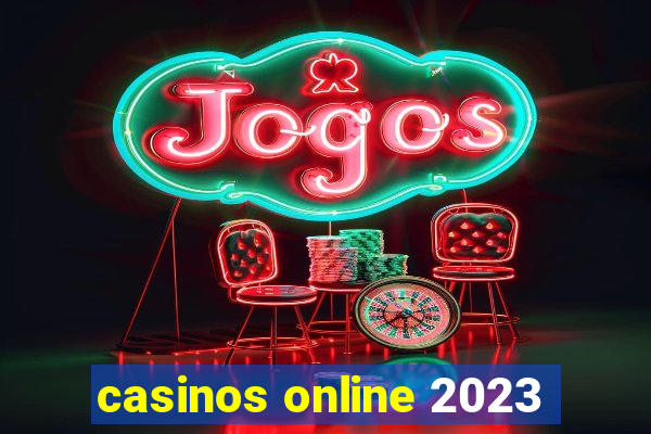 casinos online 2023