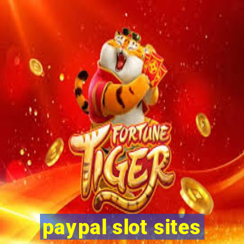 paypal slot sites