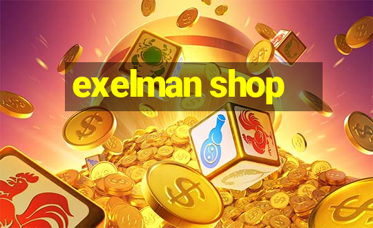 exelman shop