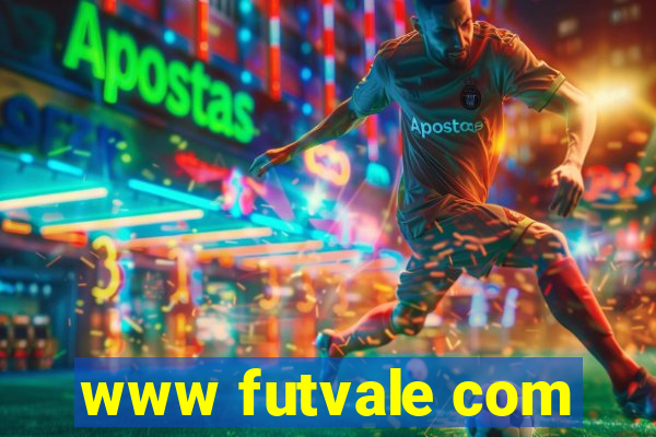 www futvale com