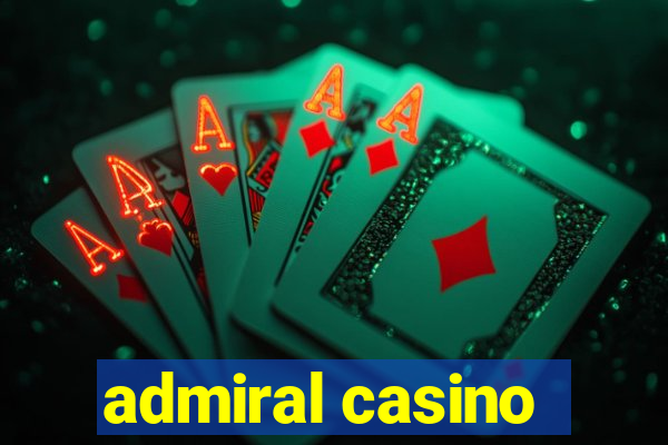 admiral casino