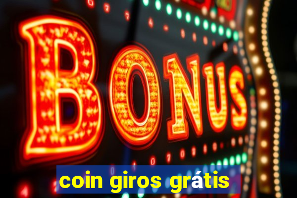 coin giros grátis