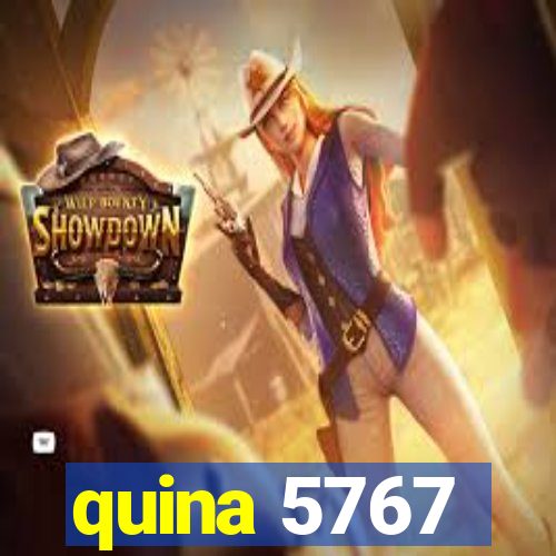 quina 5767