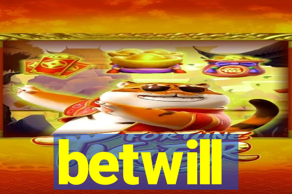 betwill