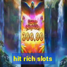 hit rich slots