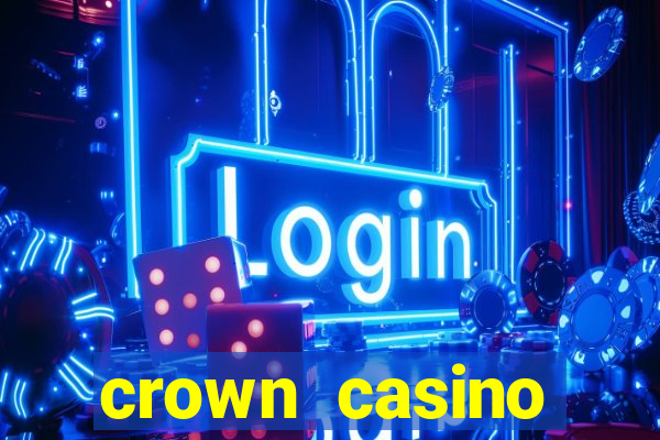 crown casino melbourne australia