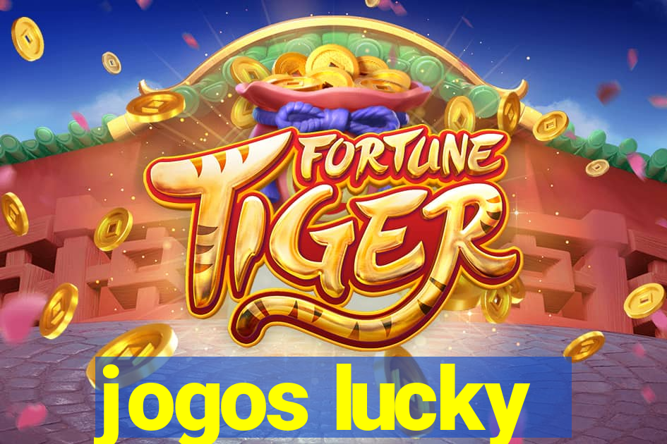 jogos lucky