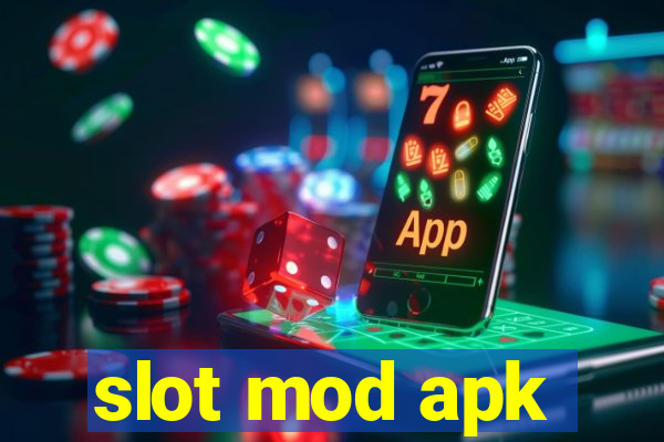 slot mod apk