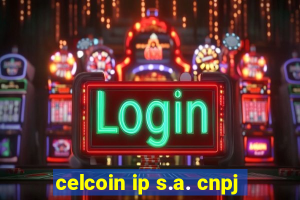 celcoin ip s.a. cnpj