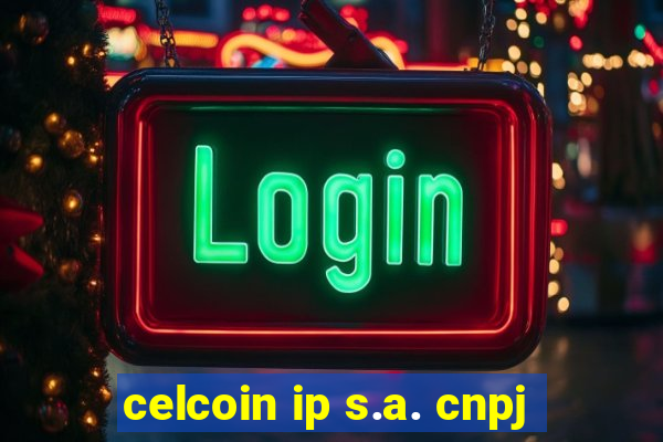 celcoin ip s.a. cnpj