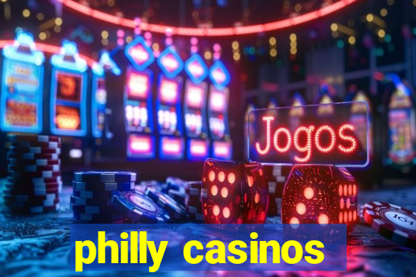 philly casinos