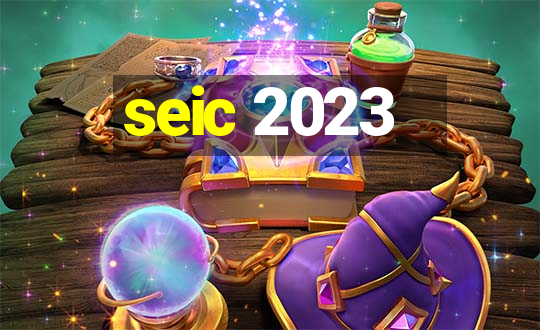 seic 2023