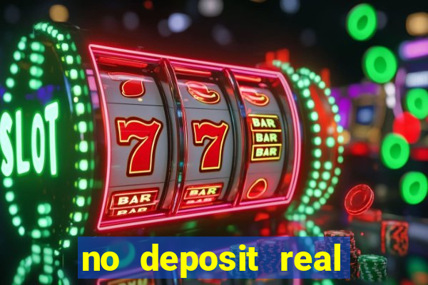 no deposit real money casino