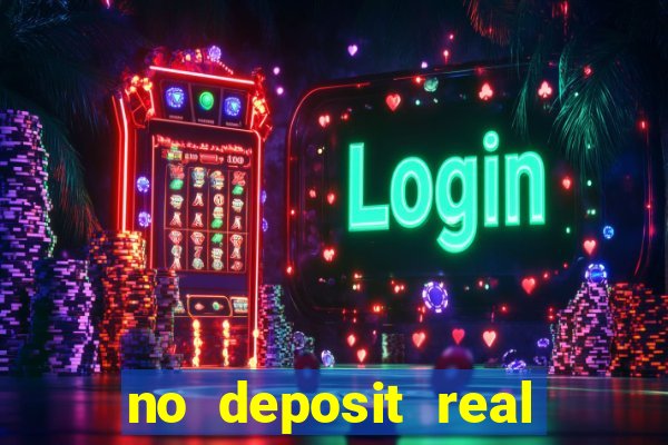 no deposit real money casino