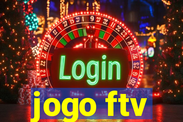 jogo ftv